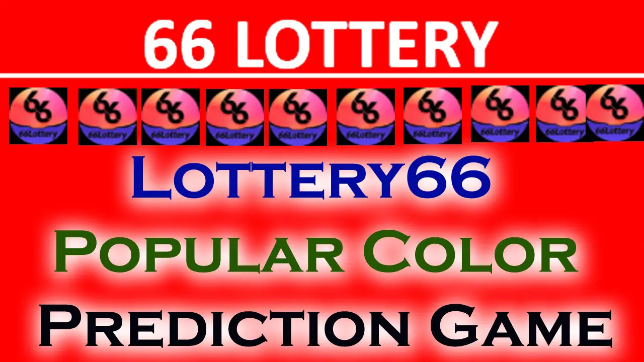 66 Lottery Game: Lottery66 Popular Color Prediction Game Guide